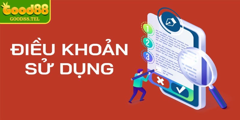 Điều khoản sử dụng Good88 là tập hợp các quy định giữa người dùng và nhà cái