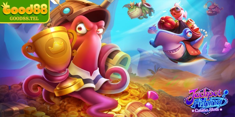 Giới thiệu Jackpot đánh cá Good88
