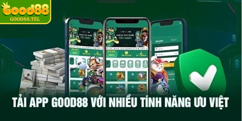 Tải app Good88 hỗ trợ truy cập nhanh, giảm phụ thuộc vào trình duyêt